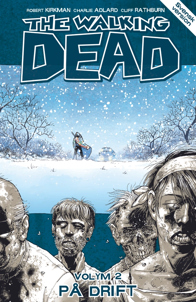The Walking Dead volym 2: På drift; Robert Kirkman; 2011