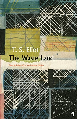 The Waste Land; T S Eliot; 2019