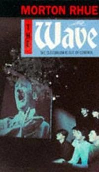 The wave; Morton Rhue; 1994
