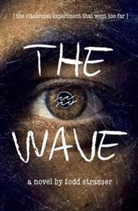 The Wave; Todd Strasser; 2013