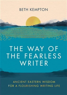 The Way of the Fearless Writer; Beth Kempton; 2022