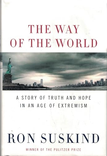 The Way of the World: A Story of Truth and Hope in an Age of ExtremismNew York Times best sellers; Ron Suskind; 2008
