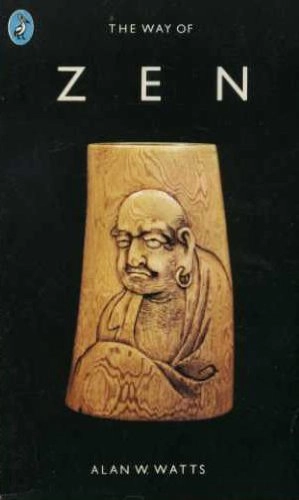 The Way of ZenA pelican book: Religion, MythologyPelican Books. no. A547Pelican booksReligion & mithology; Alan Watts