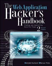 The Web Application Hacker's Handbook: Discovering and Exploiting Security; Dafydd Stuttard, Marcus Pinto; 2011