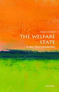 The welfare state : a very short introduction; David Garland; 2016