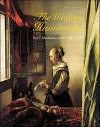 The Western Humanities; Roy T. Matthews, F. DeWitt Platt