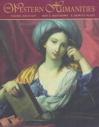 The Western Humanities; Roy T. Matthews, F. DeWitt Platt
