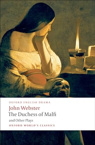 The white devil ; The Duchess of Malfi ; The devil's law-case ; A cure for a cuckold; John Webster; 2009