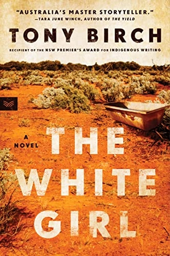 The white girl : a novel; Tony Birch; 2022