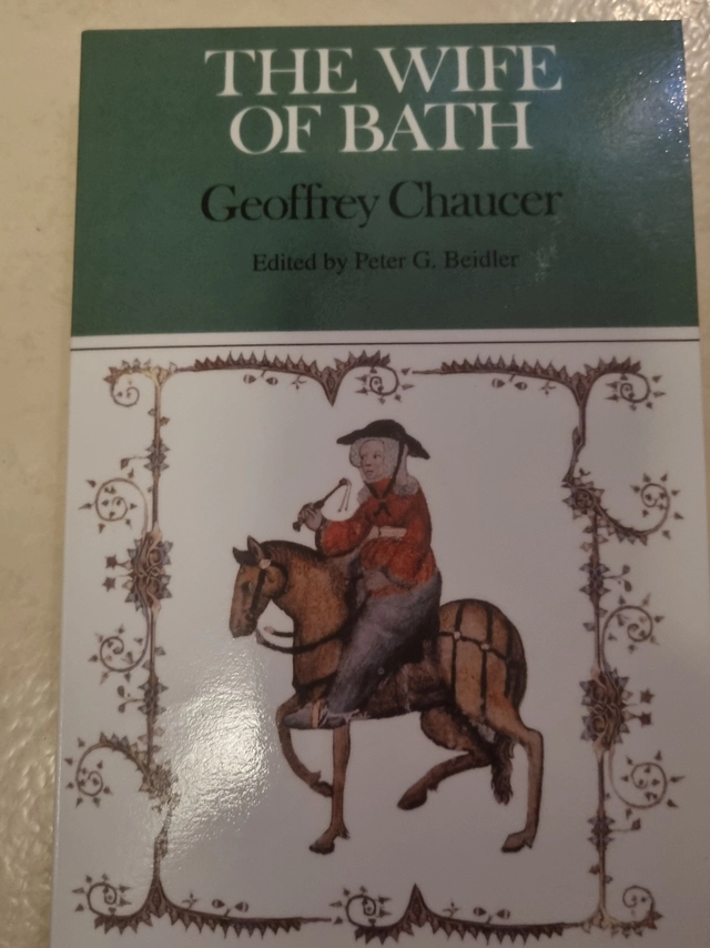 The wife of Bath : complete, authoritative text with biographical and historical contexts, critical history, and essays from five contemporary critical perspectives; Geoffrey Chaucer, Peter G. Beidler; 1996