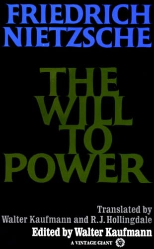 The will to power; Friedrich Nietzsche; 1968
