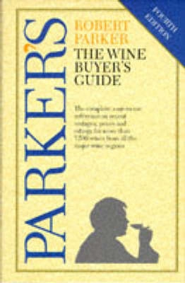 The wine buyer's guide; Robert Parker; 1996