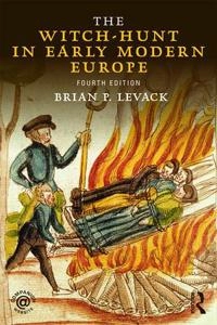The witch-hunt in early modern Europe; Brian P. Levack; 2016