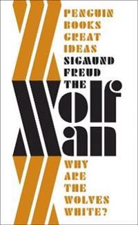 The 'Wolfman'; Sigmund Freud; 2010