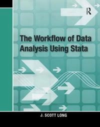The workflow of data analysis using Stata; J. Scott Long; 2009