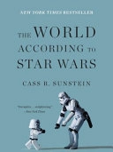 The World According to Star Wars; Cass R. Sunstein; 2016