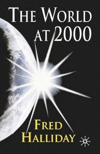 The world at 2000 : perils and promises; Fred Halliday; 2001