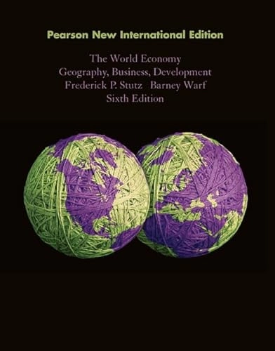 The world economy : geography, business, development; Frederick P. Stutz; 2014