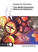 The world economy : historical statistics; Angus Maddison; 2003