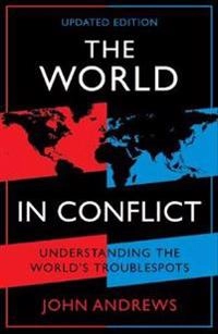 The World in Conflict; John Andrews; 2017