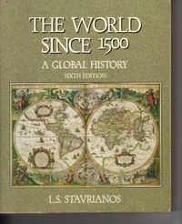 The world since 1500 : a global history; Leften Stavros Stavrianos; 1991