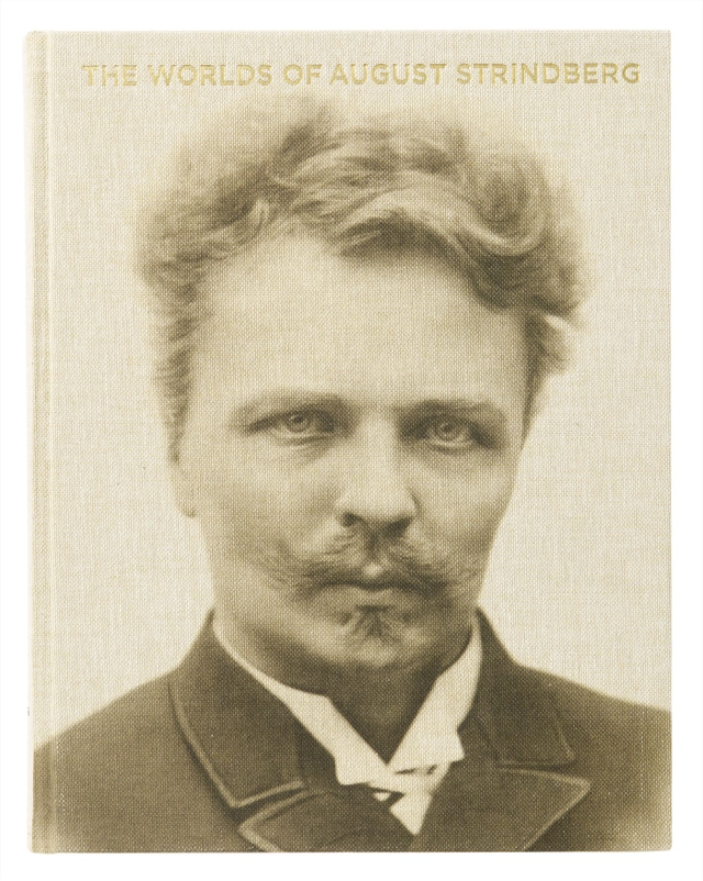 The worlds of August Strindberg; Björn Meidal, Bengt Wanselius; 2012
