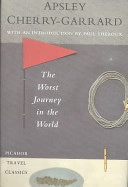 The worst journey in the world : Antarctic 1910-13; Apsley Cherry-Garrard; 1994