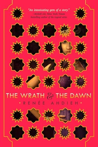 The wrath & the dawn; Renee Ahdieh; 2015