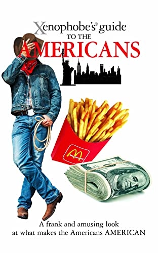 The Xenophobe's Guide to the Americans; Stephanie Faul; 2008