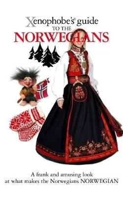 The Xenophobe's Guide to the Norwegians; Dan Elloway; 2014