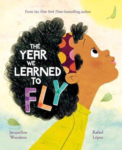 The year we learned to fly; Jacqueline Woodson; 2025
