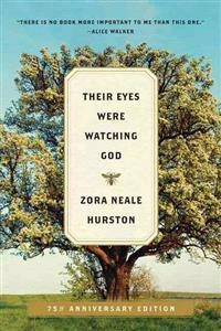 Their eyes were watching God; Zora Neale Hurston; 2006