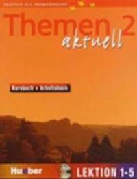 Themen aktuell 2. Kursbuch und Arbeitsbuch. Lektion 1 - 5; Hartmut Aufderstraße, Heiko Bock, Helmut Müller, Jutta Müller; 2003