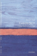 Theology : a very short introduction; David F. Ford; 2000