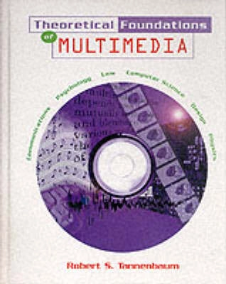 Theoretical foundations of multimedia; Robert S. Tannenbaum; 1998