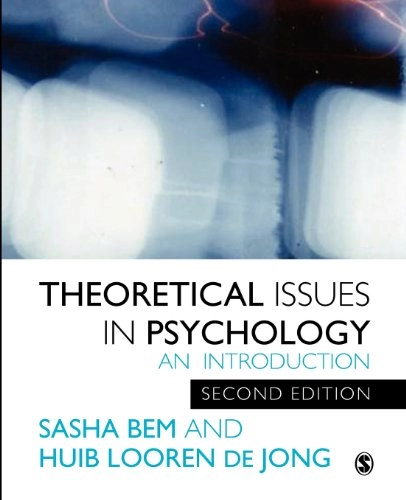Theoretical issues in psychology : an introduction; Sacha Bem; 2006