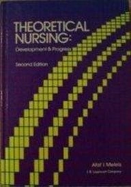 Theoretical nursing : development and progress; Afaf Ibrahim Meleis; 1991