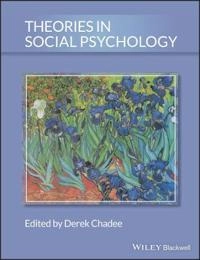 Theories in Social Psychology; Derek Chadee; 2011