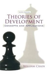 Theories of Development : Concepts and Applications [Elektronisk resurs]; William Crain; 2010