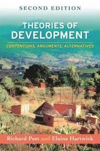 Theories of development : contentions, arguments, alternatives; Richard Peet; 2009