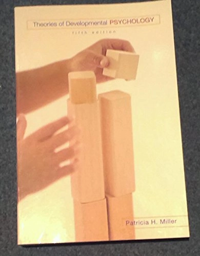 Theories of developmental psychology; Patricia H. Miller; 2009