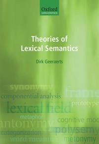 Theories of lexical semantics; Dirk Geeraerts; 2010