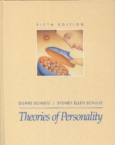 Theories of Personality; Duane P. Schultz, Sydney Ellen Schultz; 1993