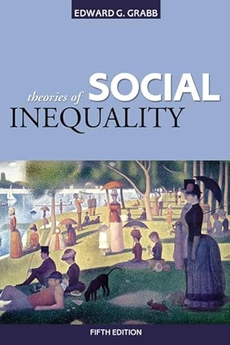 Theories of Social Inequality; Grabb Edward; 2006