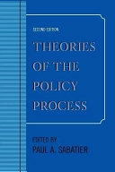 Theories of the policy process; Paul A Sabatier; 2007