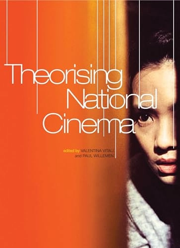 Theorising national cinema; Valentina Vitali, Paul Willemen; 2006