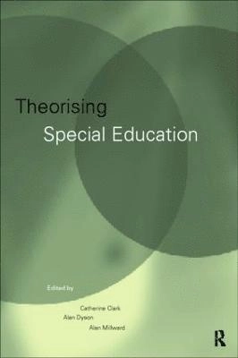 Theorising special education; Catherine Clark; 1998