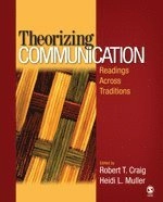 Theorizing communication : readings across traditions; Robert T. Craig; 2007