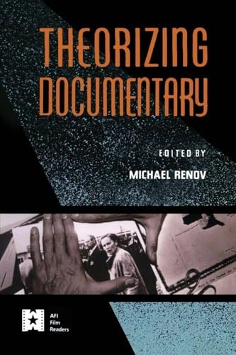 Theorizing documentary; Michael Renov; 1993