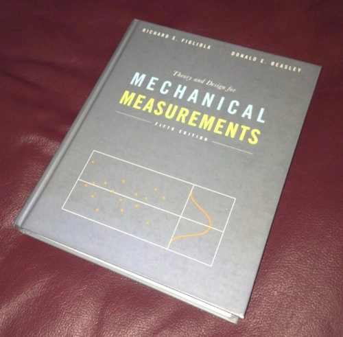 Theory and design for mechanical measurements; R. S. Figliola; 2011